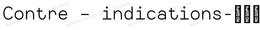 Contre – indications字体转换